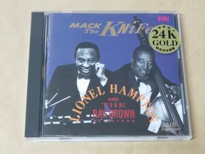 MACK THE KNIFE　/ ライオネル・ハンプトン＆レイ・ブラウン / 24K　GOLD CD 純金完全蒸着 / LIONEL HAMPTON & RAY BROWN ALL STARS