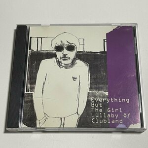 CD Everything But The Girl『Lullaby Of Clubland』リミックス集 Ben Watt Matty Heilbronn Markus Schulz