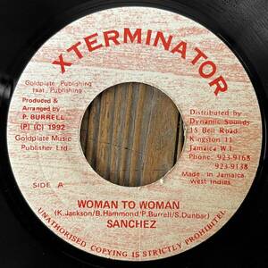★1992！絶好調期Xterminator！HIT！美メロ！I AM YOUR MAN riddim！【Sanchez - Woman To Woman】7inch Xterminator JA