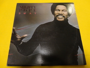 Mighty Pope - Sway オリジナル原盤 US LP DISCO名盤 Garage Classic Sweet Blindness 収録 視聴