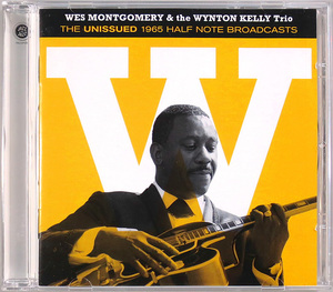 (CD) Wes Montgomery & Wynton Kelly 『The Unissued 1965 Half Note Broadcasts』 輸入盤 ウェス・モンゴメリー ウィントン・ケリー