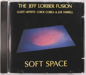 (CD) The Jeff Lorber Fusion 『Soft Space』 輸入盤 WOU 1056 ジェフ・ローバー Chick Corea, Joe Farrell