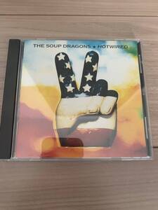 スープ・ドラゴンズ/THE SOUP DRAGONS「HOTWIRED」 送料込 ギターポップ 国内盤