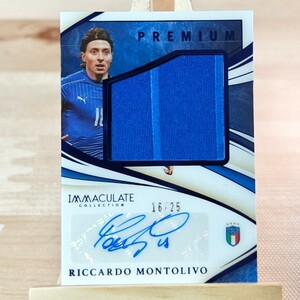 25枚限定 リッカルド・モントリーヴォ 2021 Immaculate Collection Premium Swatch Auto Riccardo MONTOLIVO 16/25 直筆サインカード