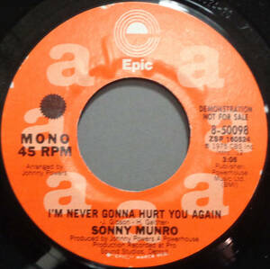 【SOUL 45】SONNY MUNRO - I'M NEVER GONNA HURT YOU AGAIN / (STEREO) (s240206025)