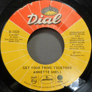 【SOUL 45】ANNETTE SNELL - GET YOUR THING TOGETHER / I'LL BE YOUR FOOL ONCE MORE (s240202026)