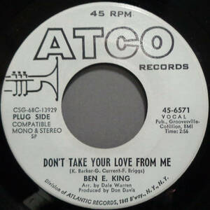 【SOUL 45】BEN E. KING - DON'T TAKE YOUR LOVE FROM ME / FORGIVE THIS FOOL (s240206024) 