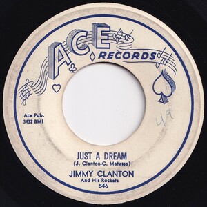 Jimmy Clanton And His Rockets Just A Dream / You Aim To Please Ace US 546 205918 R&B R&R レコード 7インチ 45