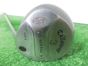 ♪Callaway キャロウェイ BIG BERTHA 3W フェアウェイウッド ?°/純正 シャフト PT GOLD Ⅲ JV FLEX-R G7413♪