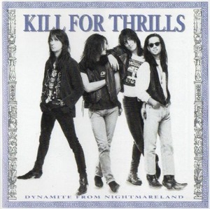 ＊中古CD KILL FOR THRILLS/DYNAMITE FROM NIGHTMARELAND 1990年作品1st国内盤 ギルビー・クラーク ガンズ・アンド・ローゼズ ビクター