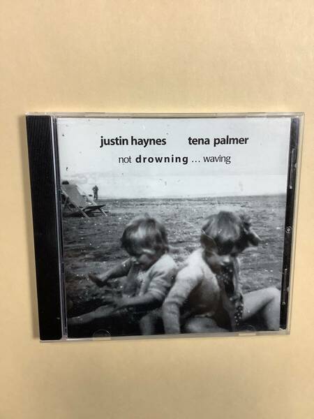 送料無料 JUSTIN HAYNES & TENA PALMER「NOT DROWNING …WAVING」輸入盤