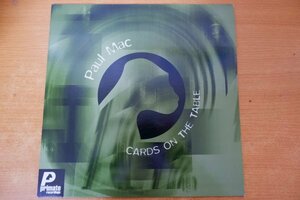 C3-066<12inch/UK record / beautiful record >Paul Mac / Cards On The Table