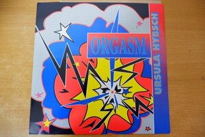 C3-132＜12inch/独盤/美品＞Ursula Hybsch / Orgasm