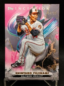 藤浪晋太郎 99枚限定 マゼンタ【2023 TOPPS INCEPTION #107 SHINTARO FUJINAMI RC MAGENTA PARALLEL】 オリオールズ メッツ 阪神タイガース