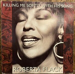 【Germany盤/Soul,Ballad/12inch】Roberta Flack Killing Me Softly With His Song / 試聴検品済