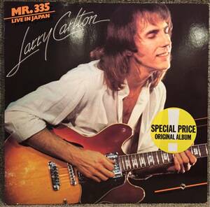 【美盤(EX)/ドイツ盤/Fusion, Jazz-Rock/LP】Larry Carlton Mr. 335 - Live In Japan / 試聴検品済