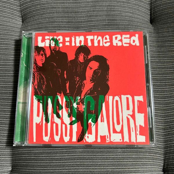 【ライブ盤】Live In The Red / Pussy Galore