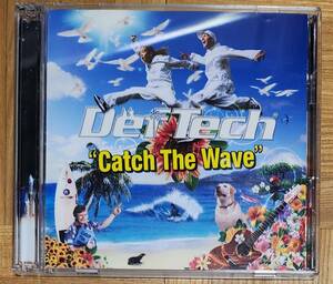 Def Tech デフテック Catch The Wave キャッチザウェーヴ