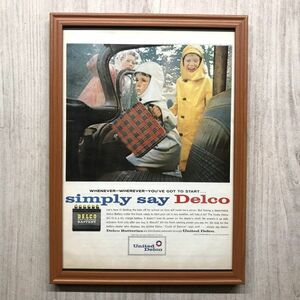 ◆即決◆1962年(昭和37年) Delco デルコ バッテリー [当時らしい窓枠と座席]【B4-3535】アメリカ ビンテージ雑誌広告【B4額装品】★同梱可