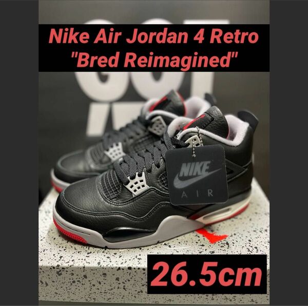 Nike Air Jordan4 Retro " Bred Reimagined "ナイキ エアジョーダン4 レトロ 
