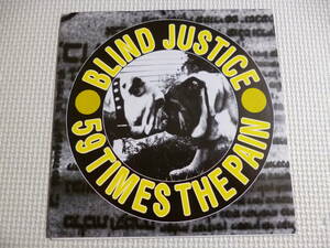 BLIND JUSTICE - 59 TIMES THE PAIN / Split 7”ep ■'95年限定アナログ盤7”ep ステッカー付 Bad Brains,7 Seconds カバー収録 ENVY 