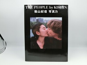 【HW71-64】【60サイズ】▲THE PEOPLE by KISHIN 篠山紀信 写真力/2012年初版1刷/写真集/※傷・汚れ・ヤケ有