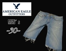 メンズ30◇AMERIAN EAGLE◇ダメージ加工ショートデニムパンツ_画像1