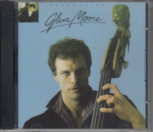 【OREGON】GLEN MOORE / INTRODUCING GLEN MOORE（輸入盤CD）