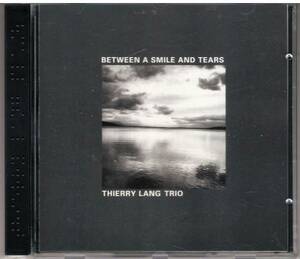 Thierry Lang Trio「Between A Smile And Tears」CD 送料込