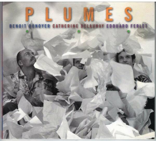 Benoit DUNOYER Catherine FERLET Eduard DULAUNAY「PLUMES」CD 送料込 澤野公房 MELISSE