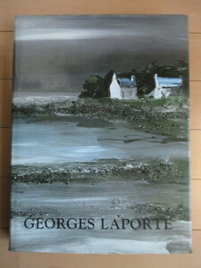 GEORGES　LAPORTE　ジョルジュ・ラポルト 1　Un Univers de Pulsions　1986年　Edition Vision Nouvelle　画集　仏語　英語　日本語