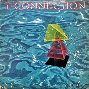 【ワンコイン Disco & Soul LP】T-Connection / Pure & Natural