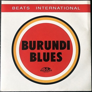 【Disco & Soul 7inch】Beats International / Burundi Blues