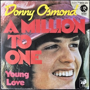 【Disco & Soul 7inch】Donny Osmond / A Million To One