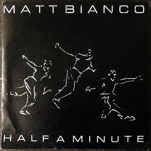 [Disco & Soul 7inch]Matt Bianco / Half A Minuite