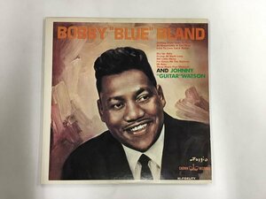 LP / BOBBY BLUE BLAND AND JONNY GUITAR WATSON / ボビー [2708RR]