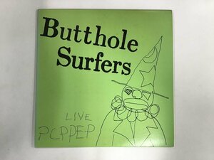 LP / BUTTHOLE SURFERS / LIVE PCPPEP / US盤 [2985RR]
