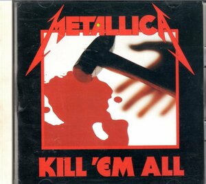 KILL 'EM ALL METALLICA メタリカ キル エム オール CBS SONY 25DP 5339 12曲入 旧規格 国内盤 廃盤 thrash metal megadeth slayer anthrax