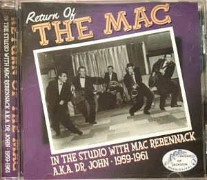 [Return Of The Mac: In The Studio With Mac Rebennack AKA Dr.John 1959-61]ニューオリンズR&B/ブルース/スワンプポップ/R&R/ガレージ