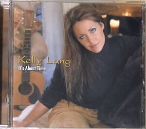 Kelly Lang[It’s About Time]フォークロック/カントリーロック/ソフトロック/AOR/女性SSW/Olivia Newton-John関連アーティスト
