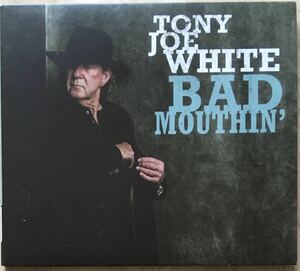 Tony Joe White[Bad Mouthin'](US-Yep Roc)スワンプロック・レジェンド2018年魂の遺作！名盤！！/ブルースロック/シンガーソングライター