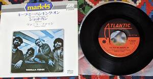 60's ヴァニラ・ファッジ Vanilla Fudge (国内盤\500) 7inch)　キープ・ミー・ハンギング・オン / ショット・ガン P-2549A 1968年