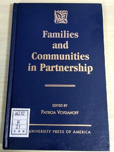 家族とコミュニティのパートナーシップ/Families and Communities in Partnership/現代の家庭生活/家族介護におけるバランス/洋書/B3227484