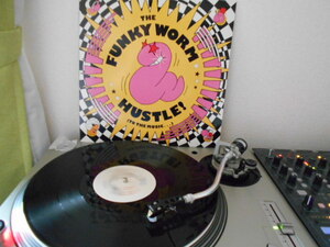 THE FUNKY WORM / HUSTLE(TO THE MUSIC...)