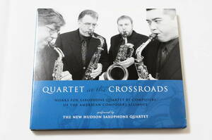 【輸入盤】ニュー・ハドソン・サクソフォン四重奏団／Quartet at the Crossroads [Ravello Records RR7805]【ケースにわずかな角打ち】