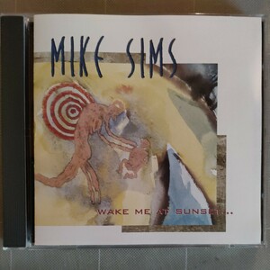 MIKE SIMS マイク・シムズ WAKE ME AT SUNSET...