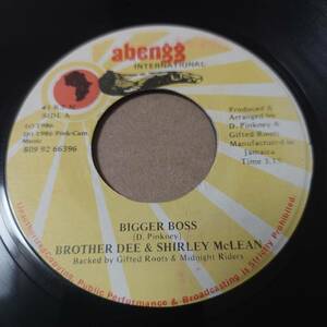 Brother Dee & Shirley McLean - Bigger Boss / 激ヤバ！！ // Abengg International 7inch / Dancehall Classic