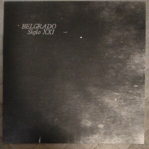 BELGRADO/SIGLO XXI 2nd LP スペイン POST PUNK