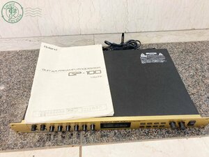 2402675179　♭ Roland ローランド GP-100 マルチエフェクター ギター プリアンプ オーディオ 音響機器 中古 現状品