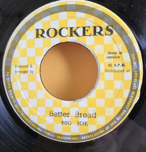 BIG JOE / BETTER BREAD [ ROCKERS ] JA Orig 7inch killer roots DJ !!!